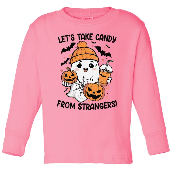 LetS Take Candy From Strangers Funny Halloween Toddler Long Sleeve Shirt