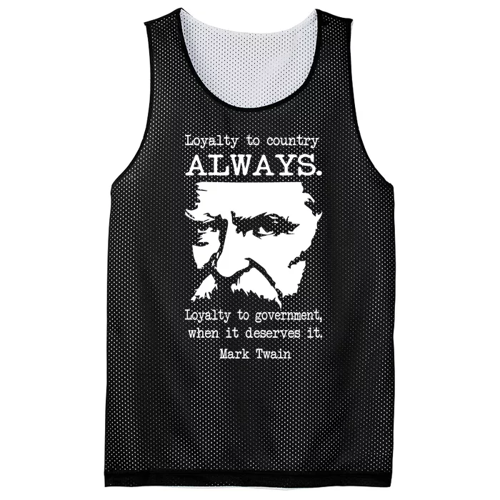 Loyalty To Country Always Loyalty To Government When It Deserves It Mark Twain Mesh Reversible Basketball Jersey Tank