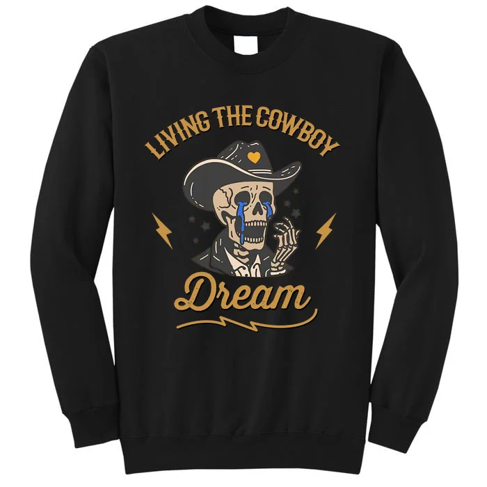 Living The Cowboy Dream Sweatshirt