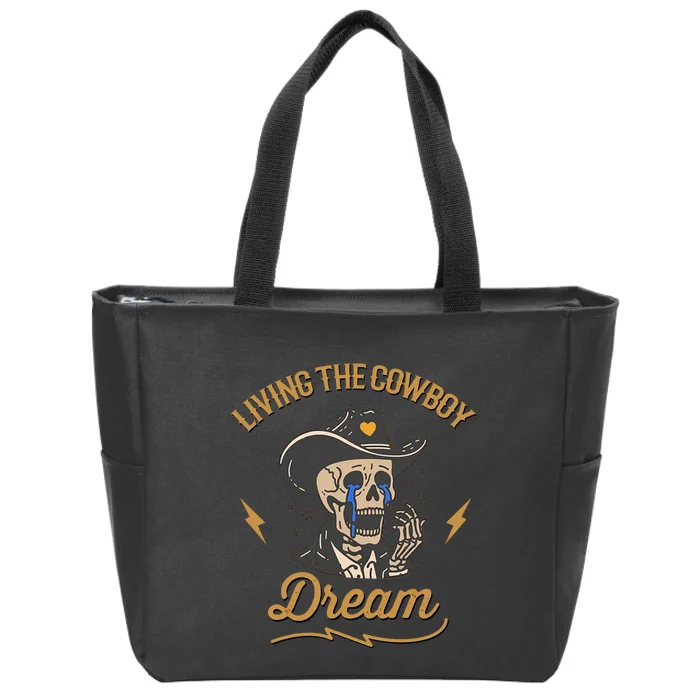 Living The Cowboy Dream Zip Tote Bag