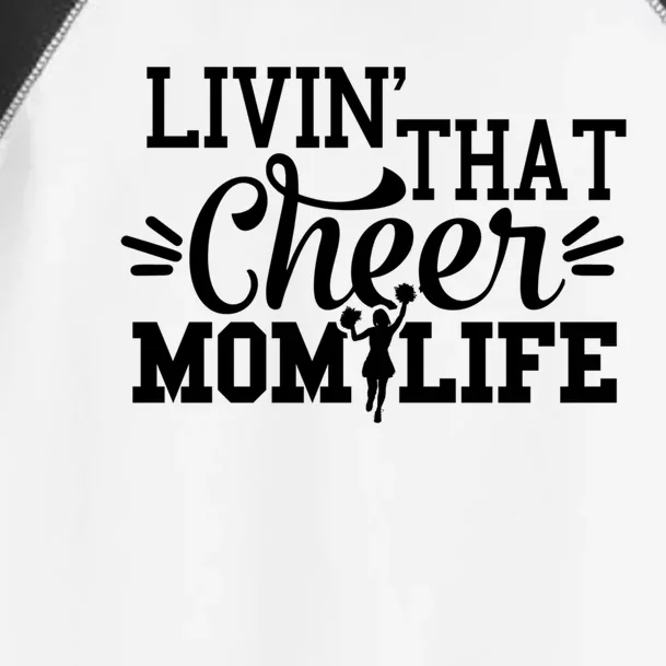 Livin That Cheer Mom Life Cheerleader Gift Toddler Fine Jersey T-Shirt