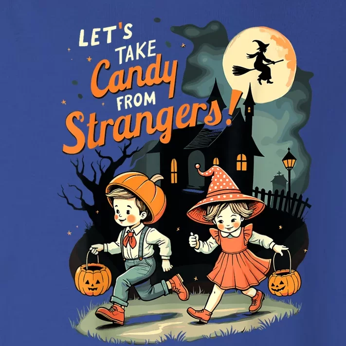 LetS Take Candy From Strangers Funny Halloween Toddler Long Sleeve Shirt