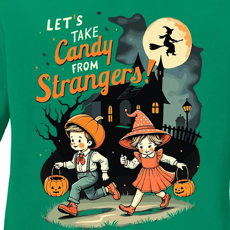 LetS Take Candy From Strangers Ladies Long Sleeve Shirt