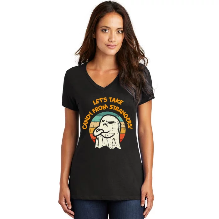 LetS Take Candy From Strangers Funny Halloween Women's V-Neck T-Shirt