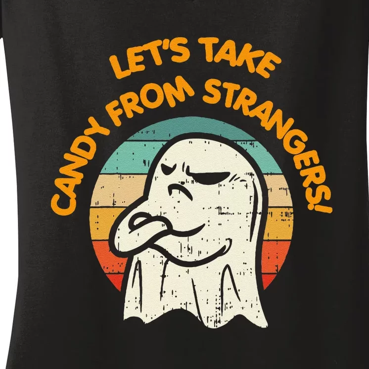 LetS Take Candy From Strangers Funny Halloween Women's V-Neck T-Shirt