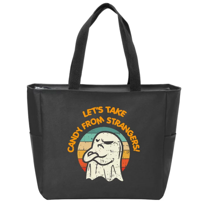 LetS Take Candy From Strangers Funny Halloween Zip Tote Bag