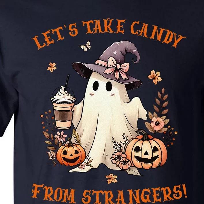 LetS Take Candy From Strangers Funny Halloween Tall T-Shirt