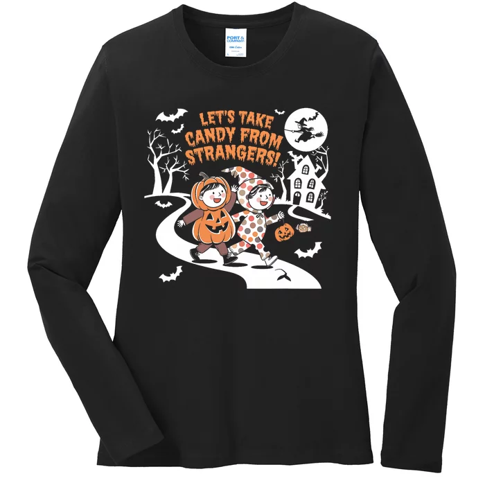 LetS Take Candy From Strangers Funny Halloween Ladies Long Sleeve Shirt