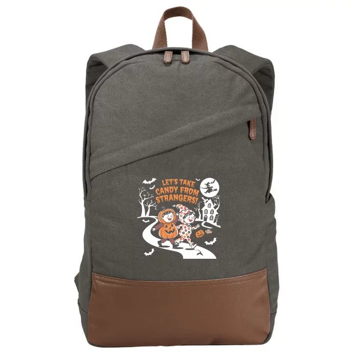 LetS Take Candy From Strangers Funny Halloween Cotton Canvas Backpack