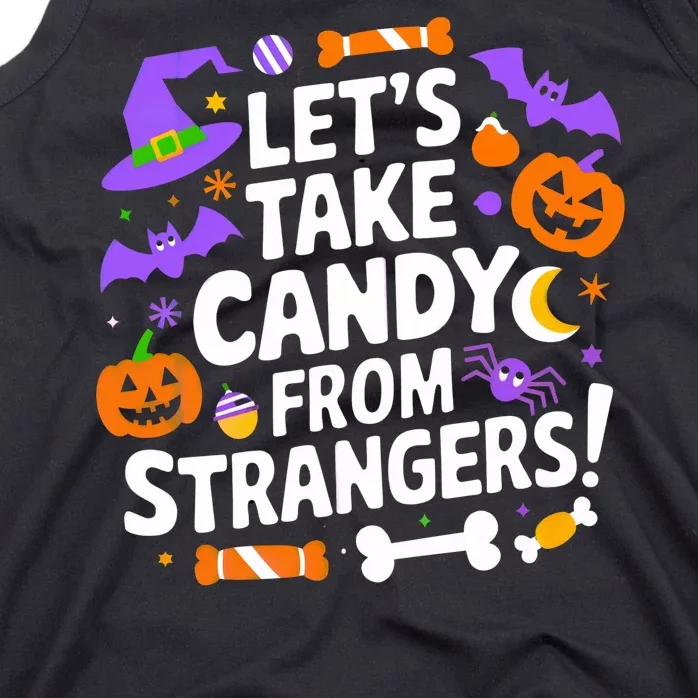 LetS Take Candy From Strangers Funny Halloween Costume Halloween Candy Tank Top