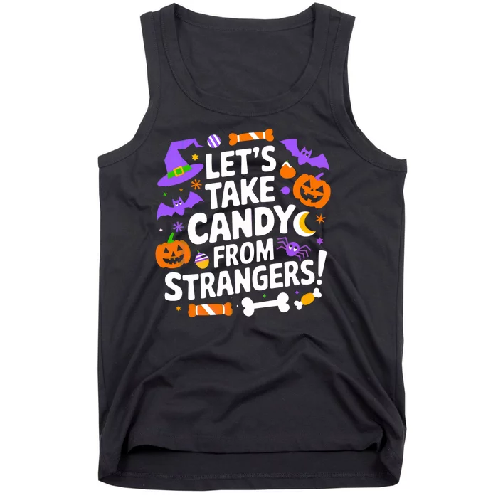 LetS Take Candy From Strangers Funny Halloween Costume Halloween Candy Tank Top