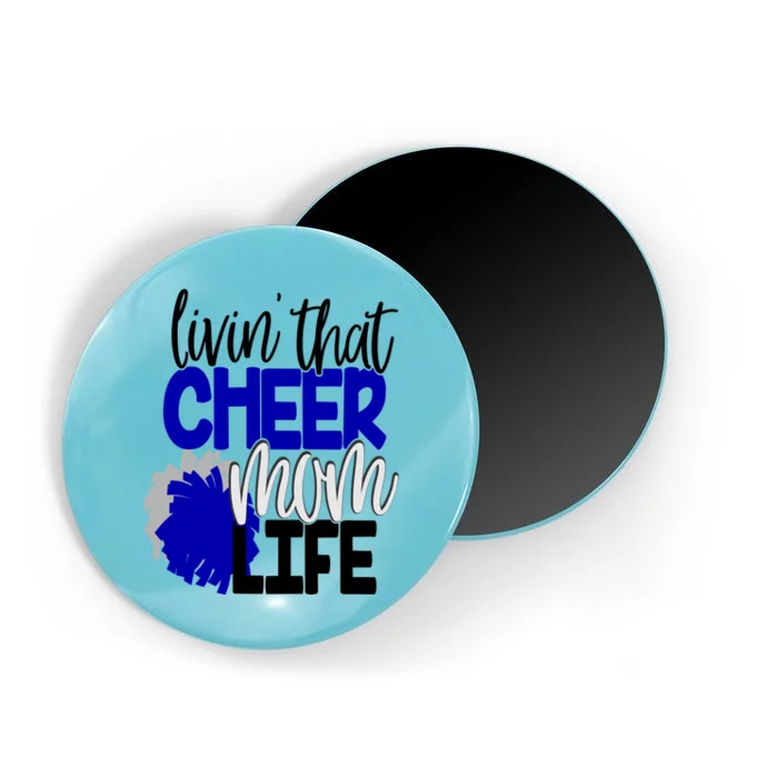 Livin That Cheer Mom Life Cheerleading Mother Cheerleader Gift Magnet