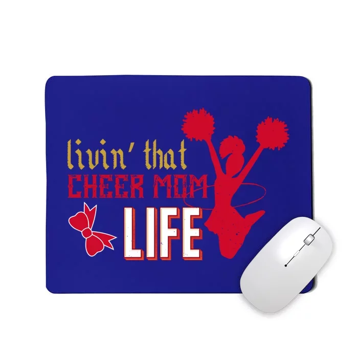 Livin That Cheer Mom Life Meaningful Gift Mousepad