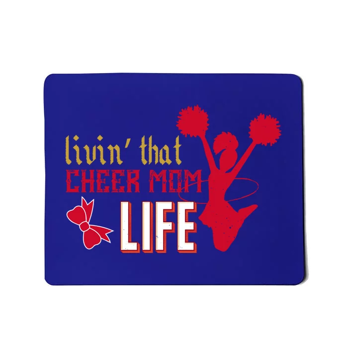 Livin That Cheer Mom Life Meaningful Gift Mousepad