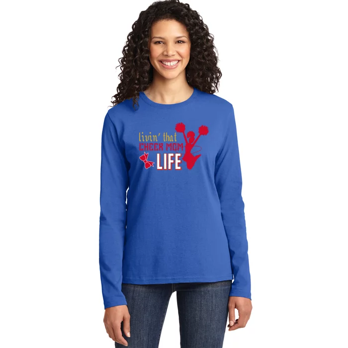 Livin That Cheer Mom Life Meaningful Gift Ladies Long Sleeve Shirt