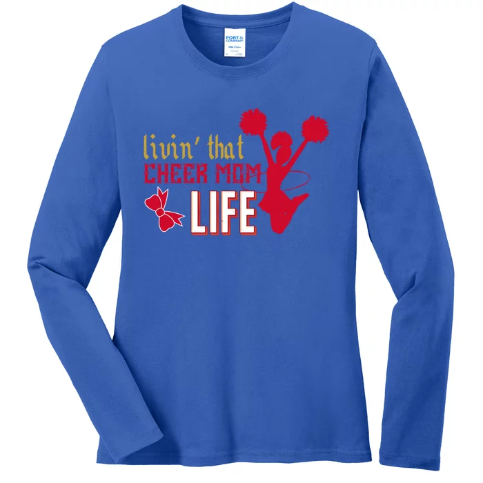 Livin That Cheer Mom Life Meaningful Gift Ladies Long Sleeve Shirt