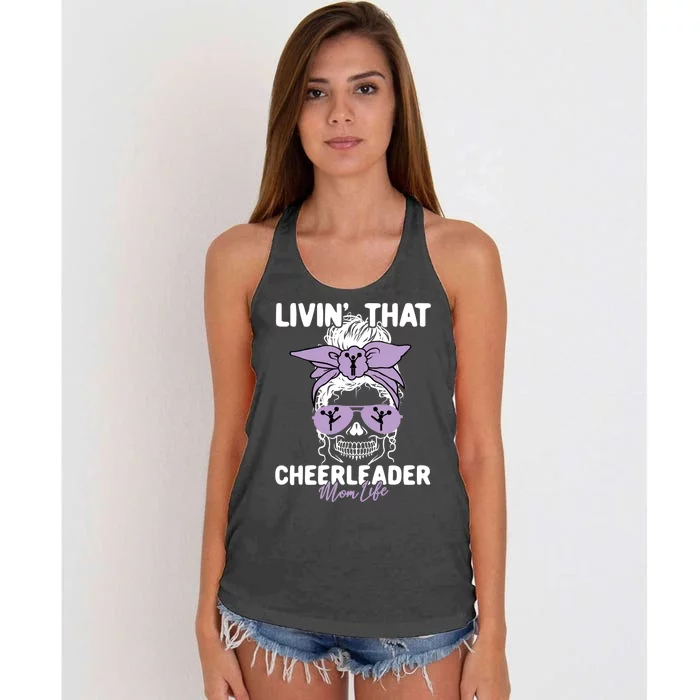 Livin That Cheerleader Life Momlife Skull Mom Sports Fan Gift Women's Knotted Racerback Tank