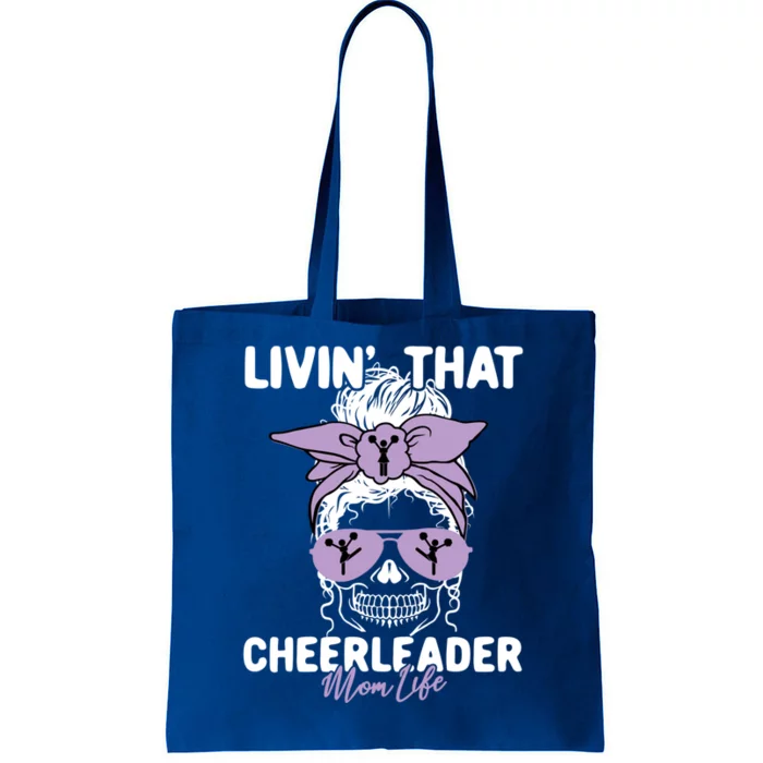 Livin That Cheerleader Life Momlife Skull Mom Sports Fan Gift Tote Bag