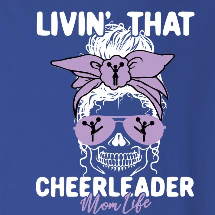 Livin That Cheerleader Life Momlife Skull Mom Sports Fan Gift Toddler Long Sleeve Shirt