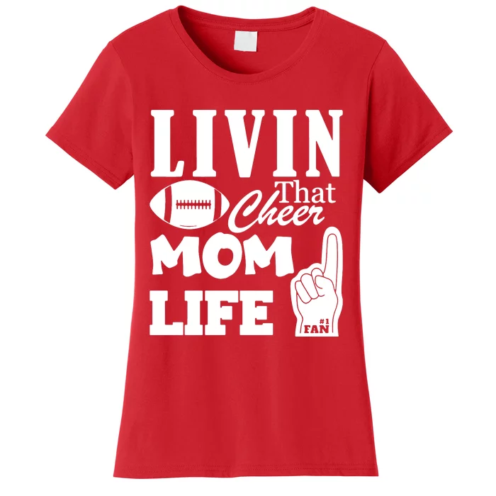 Livin That Cheer Mom Life Women's T-Shirt