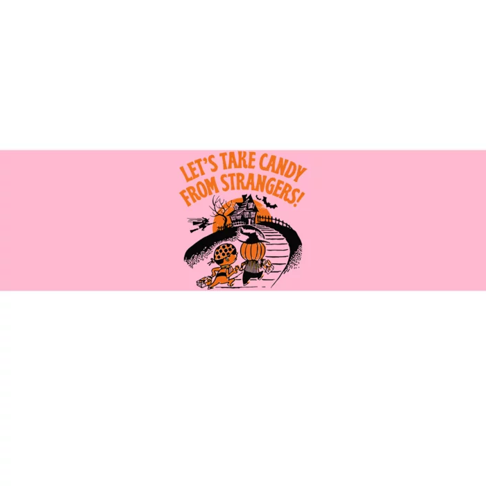 LetS Take Candy From Strangers Funny Halloween Bumper Sticker