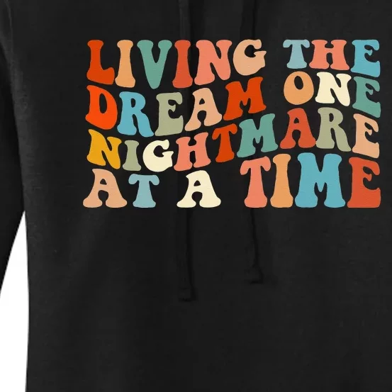 Living The Dream One Nightmare At A Time Women's Pullover Hoodie