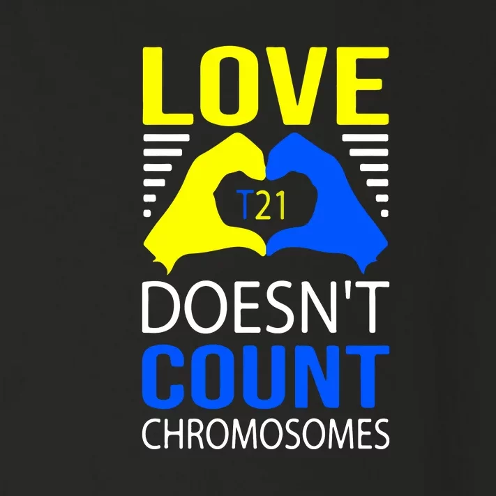 Love T21 Doesn't Count Chromosomes Down Syndrome Awareness Toddler Long Sleeve Shirt