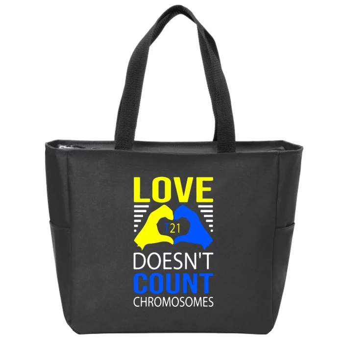 Love T21 Doesn't Count Chromosomes Down Syndrome Awareness Zip Tote Bag