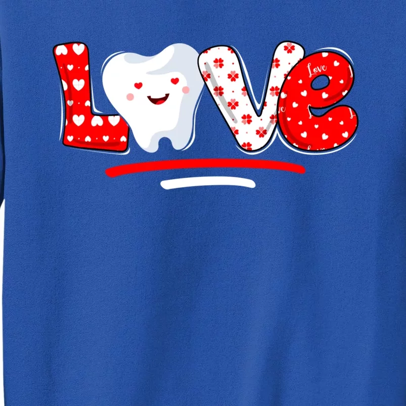 Love Teeth Dentist Funny Valentine's Day Dental Assistant Gift Tall Sweatshirt