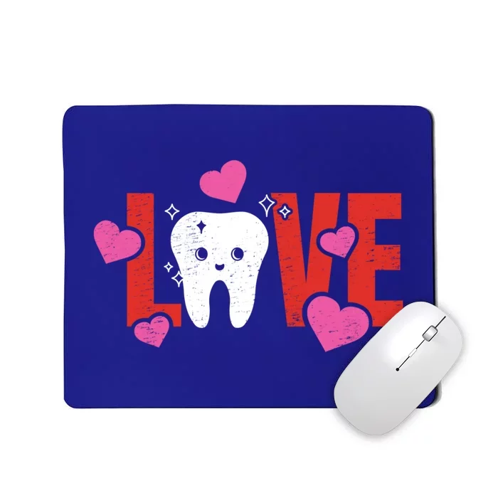 Love Teeth Dentist Valentines Dental Assistant Gift Mousepad