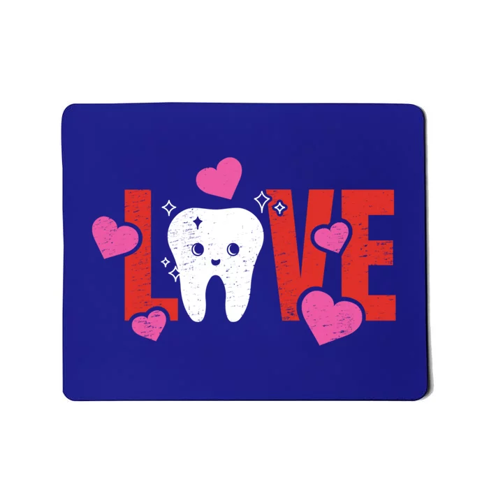 Love Teeth Dentist Valentines Dental Assistant Gift Mousepad