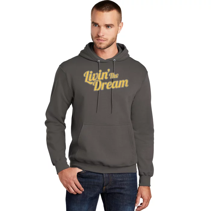 Livin The Dream Retro Vintage Quote Hoodie