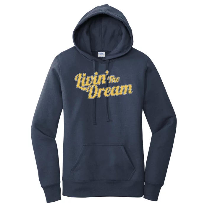 Livin The Dream Retro Vintage Quote Women's Pullover Hoodie