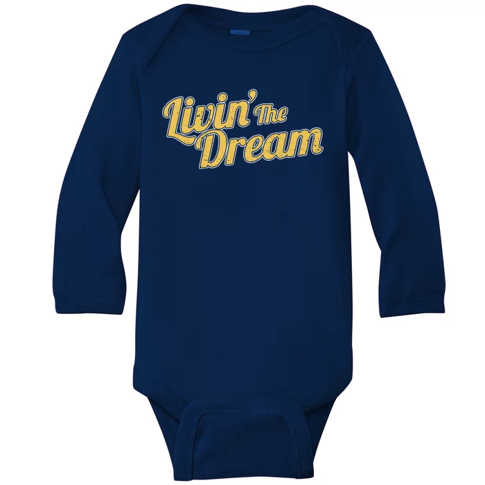 Livin The Dream Retro Vintage Quote Baby Long Sleeve Bodysuit