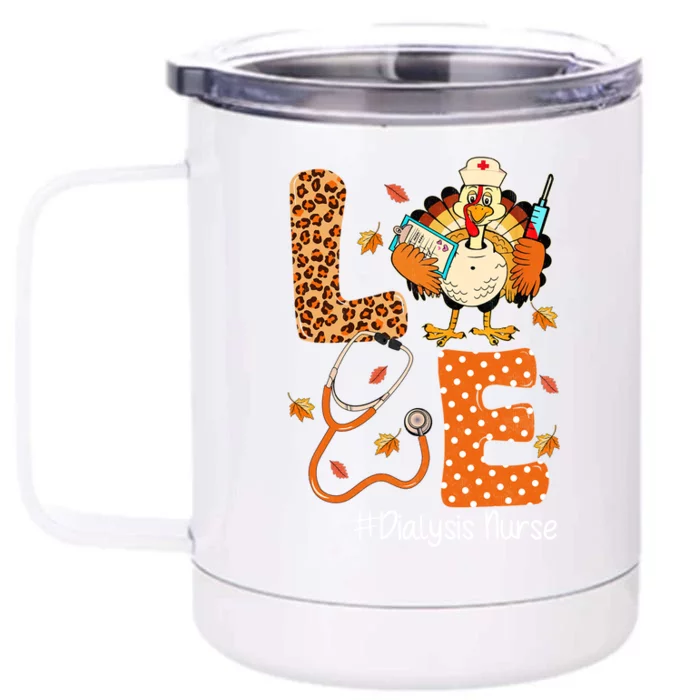 Love Turkey Dialysis Nurse Thanksgiving Leopard Pumpkin Fall Gift Front & Back 12oz Stainless Steel Tumbler Cup