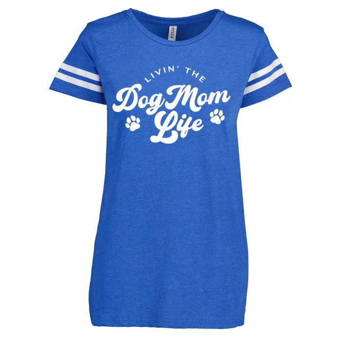 Livin The Dog Mom Life Meaningful Gift Enza Ladies Jersey Football T-Shirt