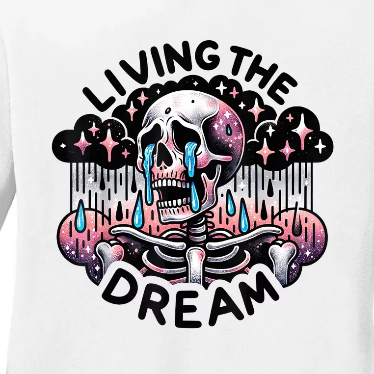 Living The Dream Snarky Skeleton Ladies Long Sleeve Shirt