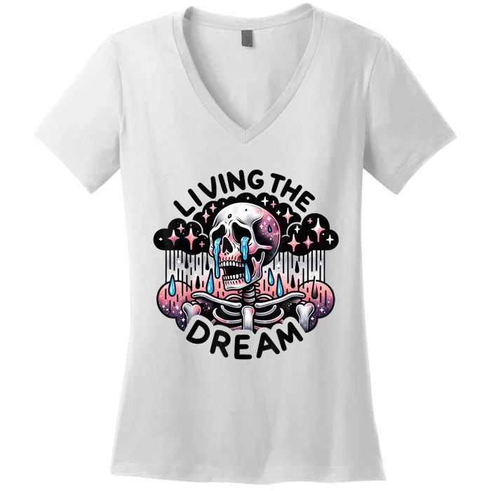 Living The Dream Snarky Skeleton Women's V-Neck T-Shirt