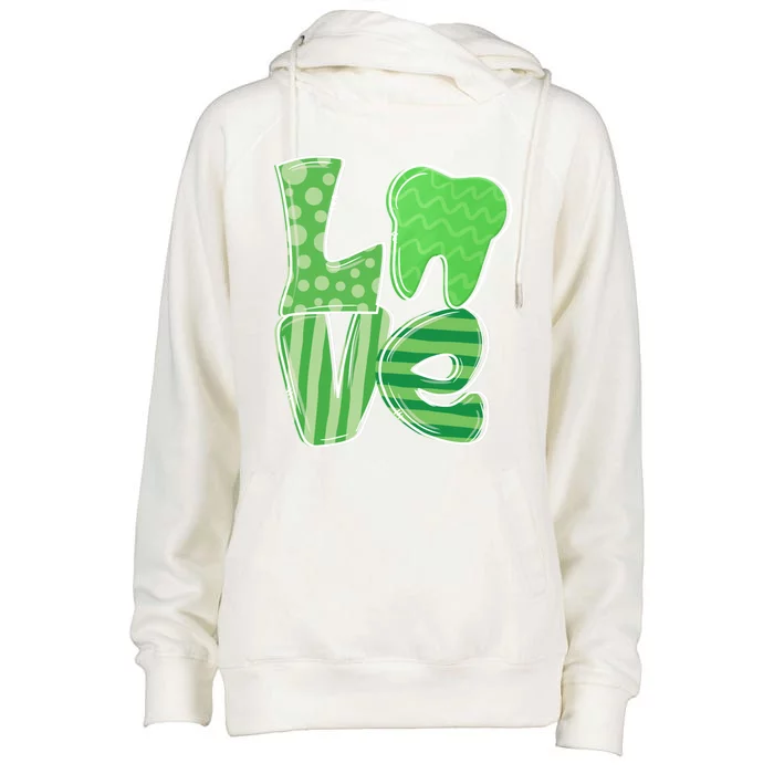 Love Tooth Dentist Dental Assistant St Patrick's Day Funny Gift Great Gift Womens Funnel Neck Pullover Hood