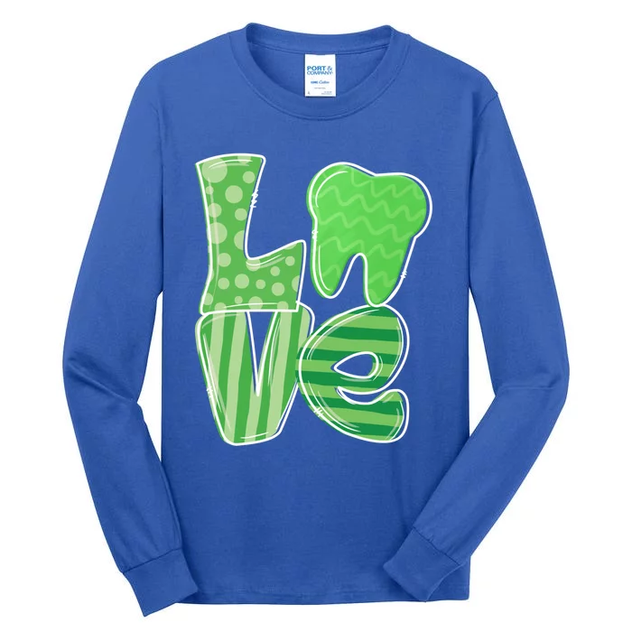 Love Tooth Dentist Dental Assistant St Patrick's Day Funny Gift Great Gift Tall Long Sleeve T-Shirt