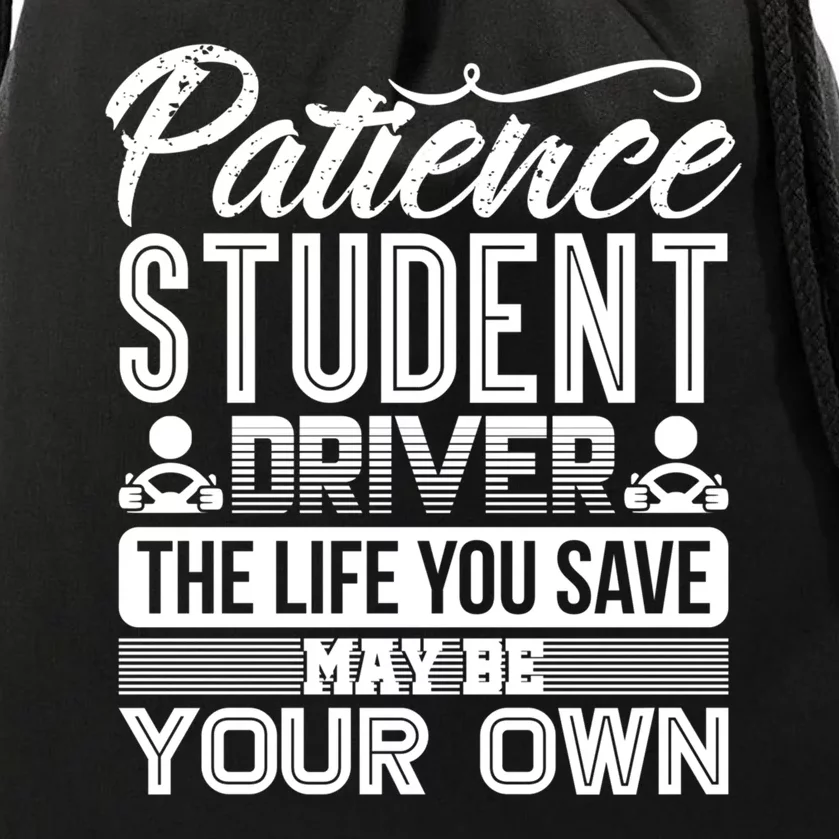 Learning To Drive Patience Student Driver Drawstring Bag