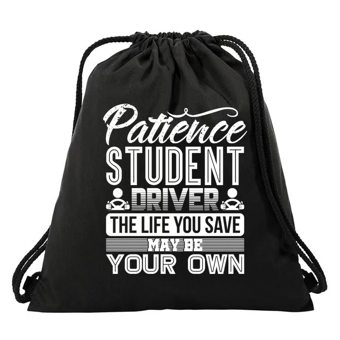 Learning To Drive Patience Student Driver Drawstring Bag