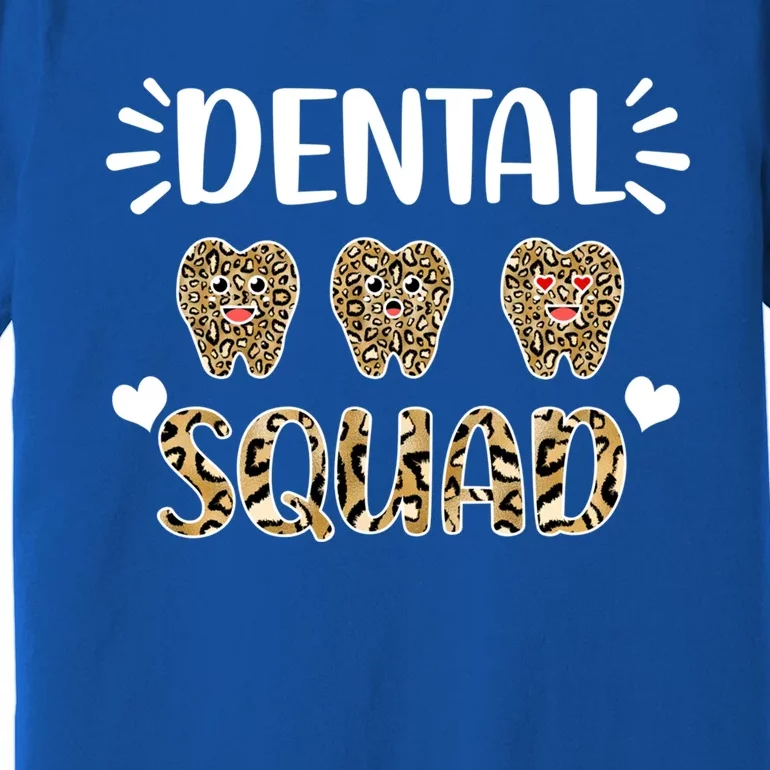 Leopard Tooth Dentist Assistants Dental Squad Orthodontists Cute Gift Premium T-Shirt