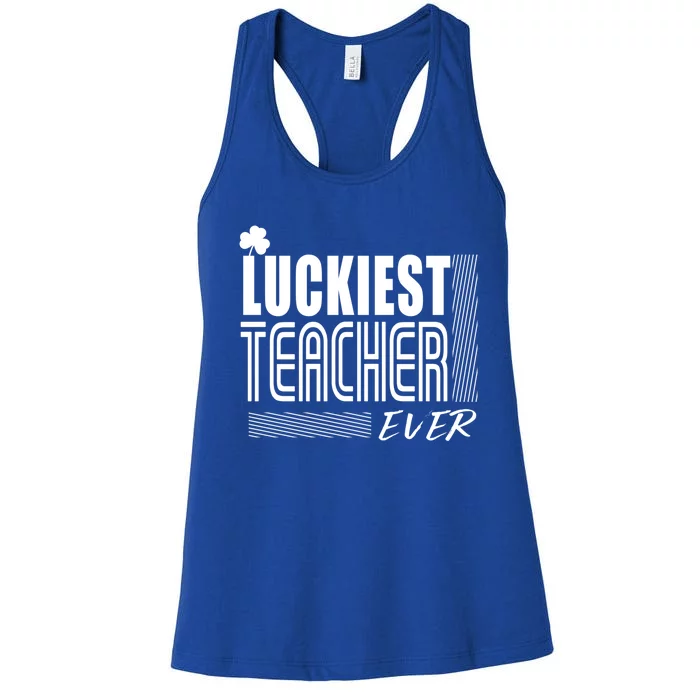 Luckiest Teacher Ever Gift Shamrock St Patrick's Day Funny Gift Women's Racerback Tank