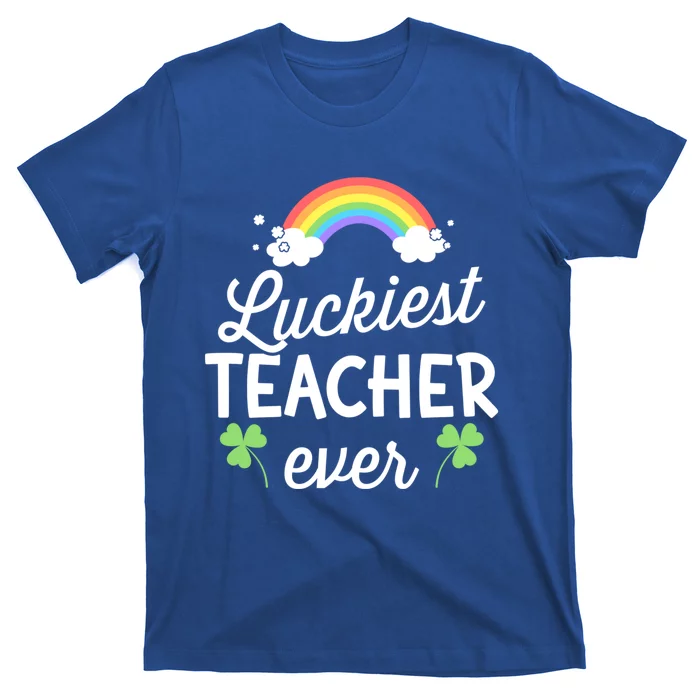 Luckiest Teacher Ever For St Patricks Day School Outfit Funny Gift T-Shirt