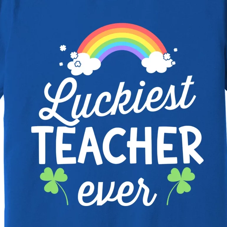 Luckiest Teacher Ever For St Patricks Day School Outfit Funny Gift Premium T-Shirt