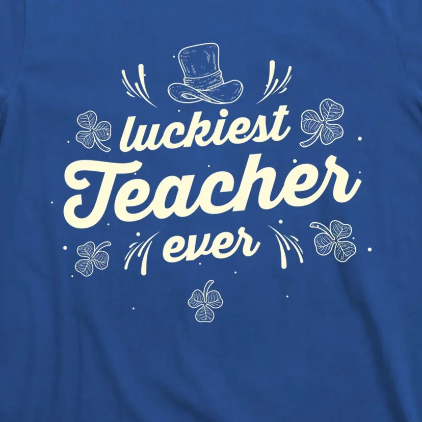 Luckiest Teacher Ever St Patricks Day Lucky Shamrock Gift T-Shirt