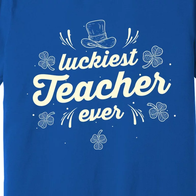 Luckiest Teacher Ever St Patricks Day Lucky Shamrock Gift Premium T-Shirt