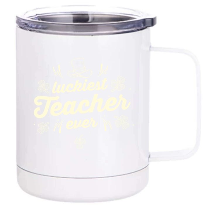 Luckiest Teacher Ever St Patricks Day Lucky Shamrock Gift Front & Back 12oz Stainless Steel Tumbler Cup