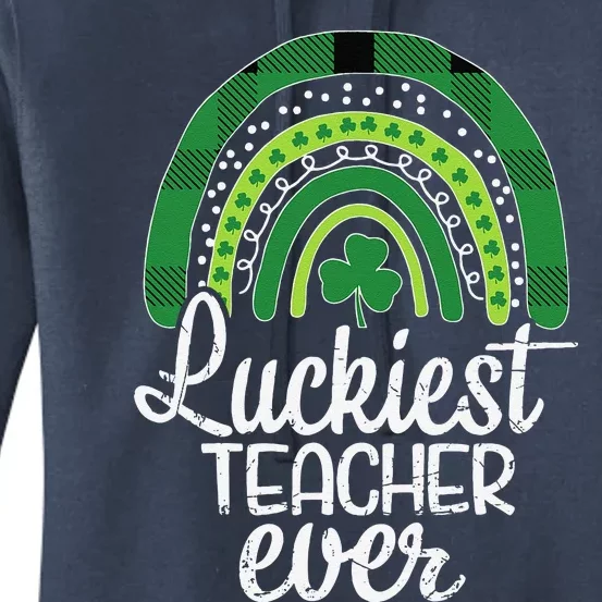 Luckiest Teacher Ever St Patricks Day School Teacher Women's Pullover Hoodie